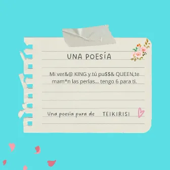 Una poesía by TEIKIRISI