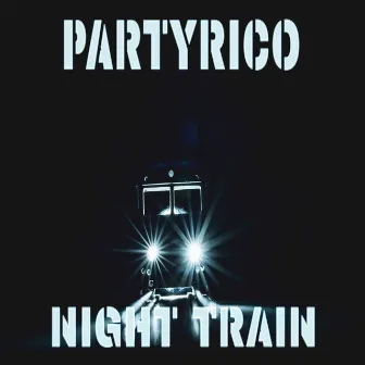 Night Train by PartyRico