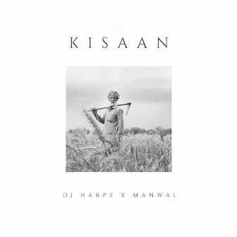 Kisaan by DJ Harpz