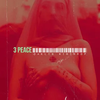 3 Peace by Oaklin Winthrop