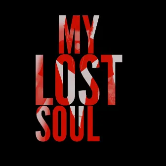 My Lost Soul by Southern