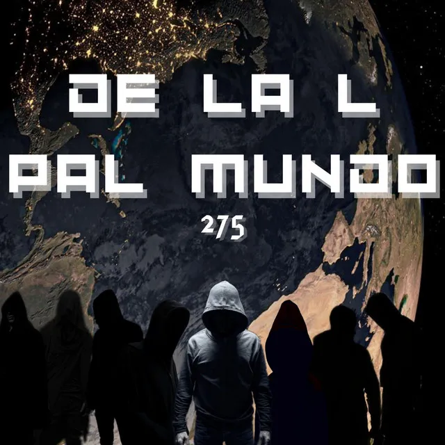 De la L pal Mundo (REMASTERIZADO) - Special Version