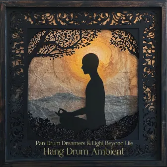 Hang Drum Ambient by Pan Drum Dreamers