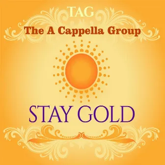 Stay Gold by The A Cappella Group