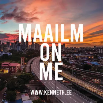 Maailm on me by Kenneth Rüütli