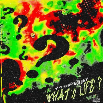 Whats Life? by Youngboyjay