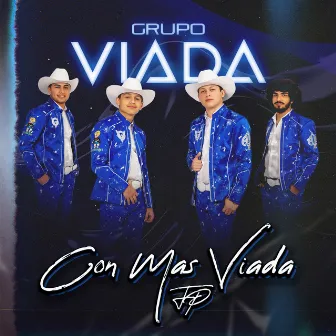 Con Mas Viada (FP) [En Vivo] by Grupo Viada