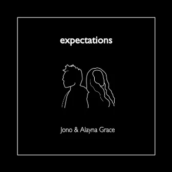 expectations by Alayna Grace