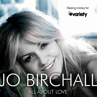 All About Love by Jo Birchall