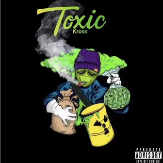 Toxic by Kross