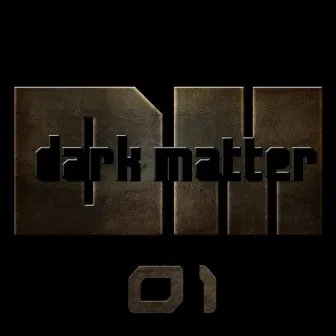 Dark Matter 01 by Terminal Trauma