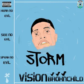 STORM (remastered) by Vision Tha BroknChild