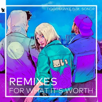 For What It’s Worth (Remixes) by KC Lights