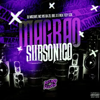 Magrão Subsônico by DJ MOZART 1