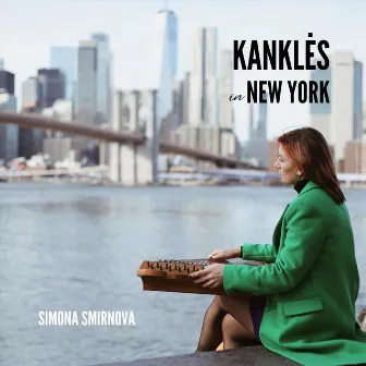 Kanklės In New York by Simona Smirnova