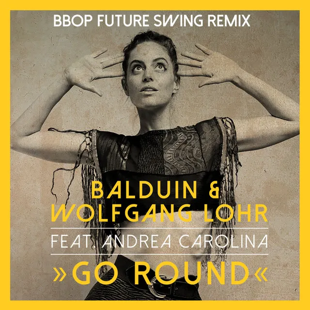 Go Round - Bbop Future Swing Remix