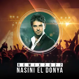 Nasini El Donya (Remix 2022) by Hijazi