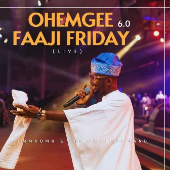 OhEmGee Faaji Friday 6.0 (Live) by EmmaOMG