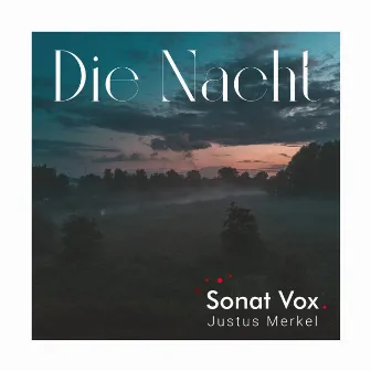 Die Nacht by Sonat Vox