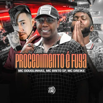 Procedimento É Fuga by Mc Brito SP