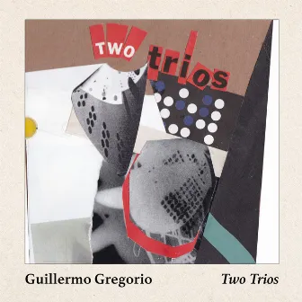 Two Trios by Guillermo Gregorio