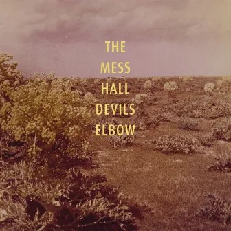 Devils Elbow by The Mess Hall