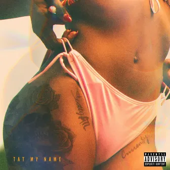 Tat My Name by Scotty Atl