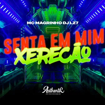 Senta em Mim Xerecão by dj LZ7