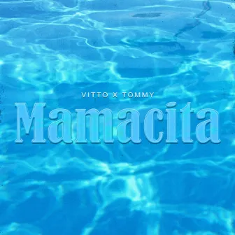 Mamacita by Vitto