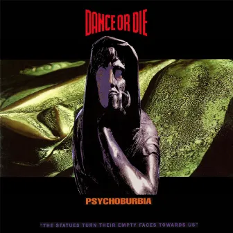 Psychoburbia by Dance Or Die