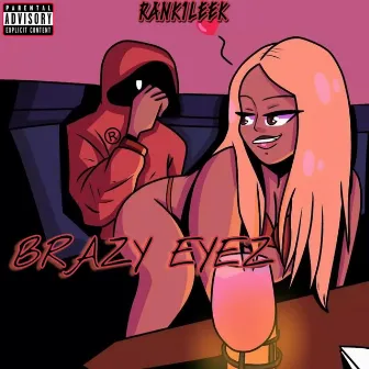 BRAZY EYEZ by RR 5iv3