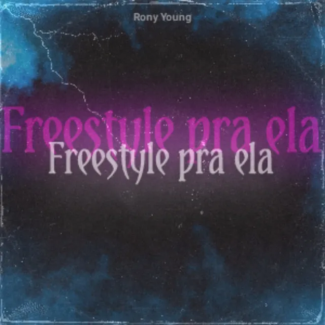 Freestyle pra Ela