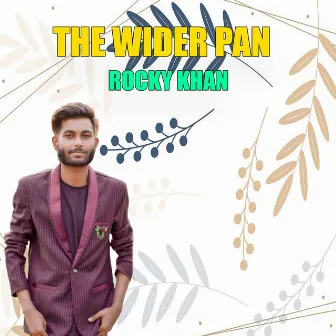 The Wider Pan by Rocky Khan