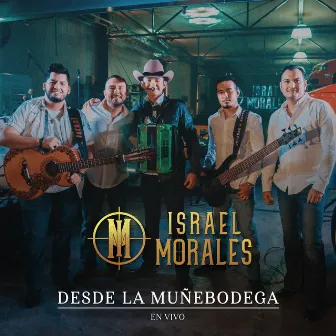 Desde la Muñebodega (En Vivo) by Israel Morales