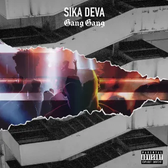 Gang Gang by Sika Deva