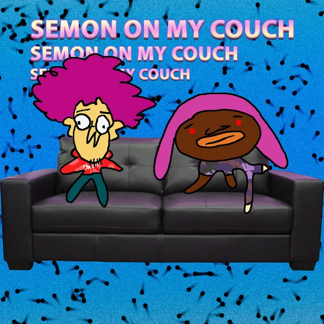 Semon on My Couch