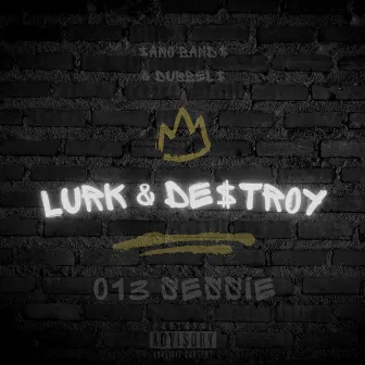 013 Sessie - Lurk & De$Troy by $ano Band$