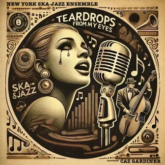 Teardrops From My Eyes by Caz Gardiner