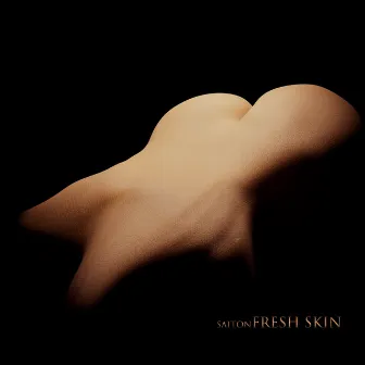 Fresh Skin by Saiton