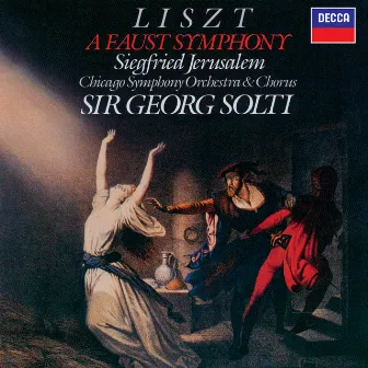 Liszt: A Faust Symphony by Chicago Symphony Chorus