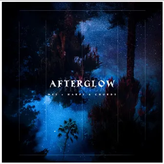 AFTERGLOW by MES