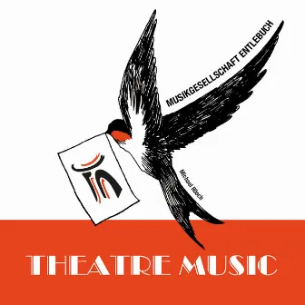 Theatre Music by Musikgesellschaft Entlebuch