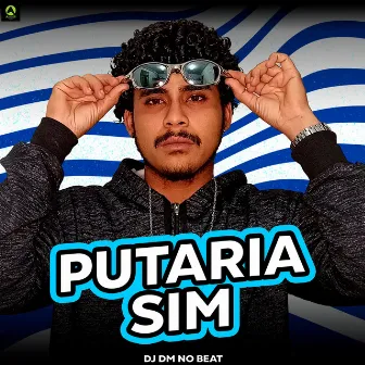 Putaria Sim by Dj Dm No Beat