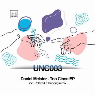 Too Close EP by Daniel Meister