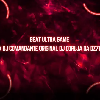 Beat Ultra Game by DJ Comandante Original