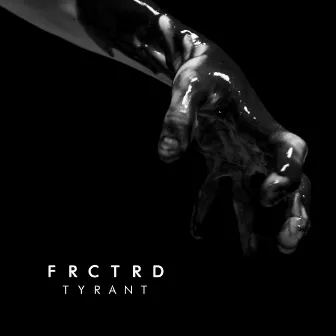 Tyrant by FRCTRD