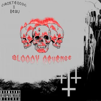 Bloody Revenge by $ebu