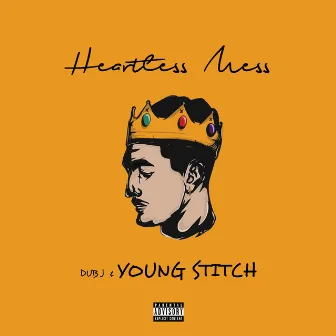 Heartless Mess by Young Stitch