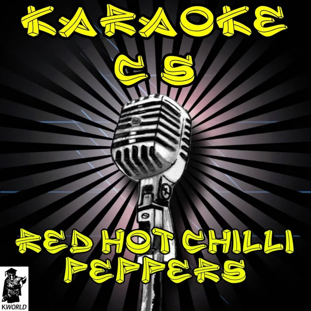 The Zephyr Song (Karaoke Version) - Originally Performed By Red Hot Chili Peppers