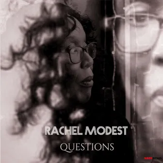 Questions by Rachel Modest